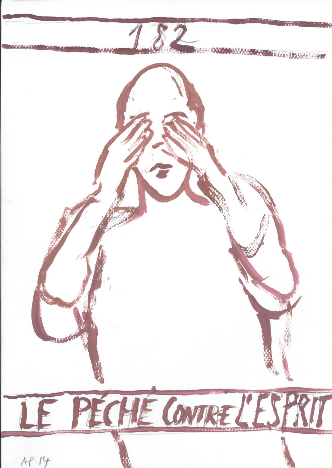 Mysterium 182, Le péché contre l'esprit, 2000/2014